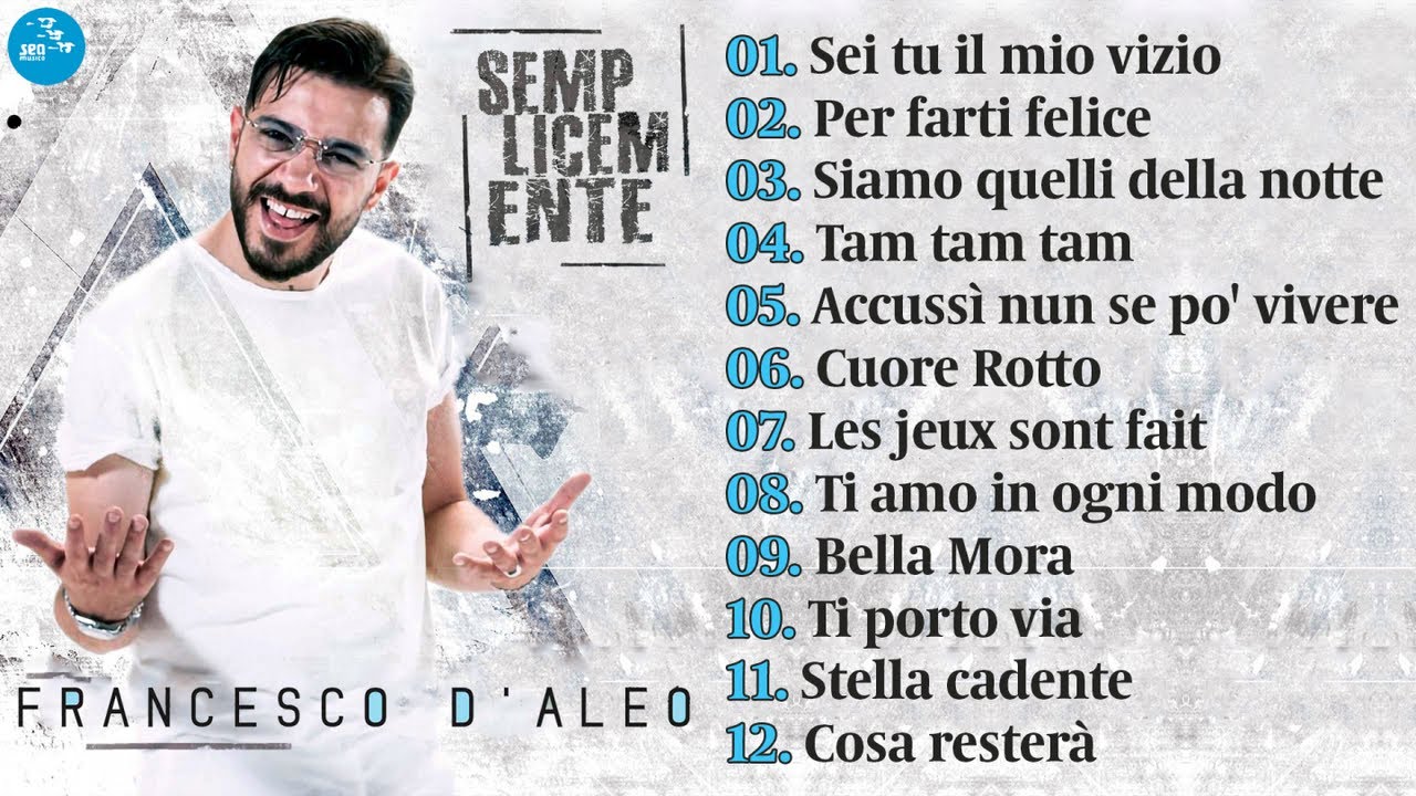 Francesco D'Aleo - Semplicemente ( Full Album ) Official Seamusica