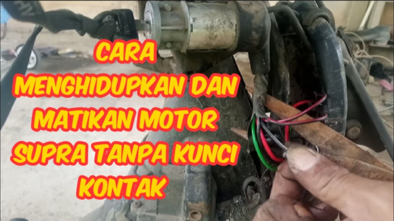 Cara menghidupkan motor Supra tanpa kunci kontak