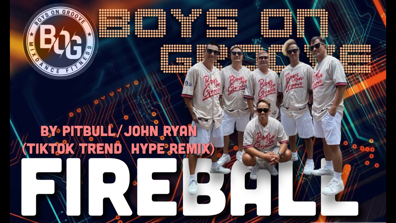 FIREBALL BY PITBULL/JOHN RYAN (TIKTOK TREND | HYPE REMIX) | BOG