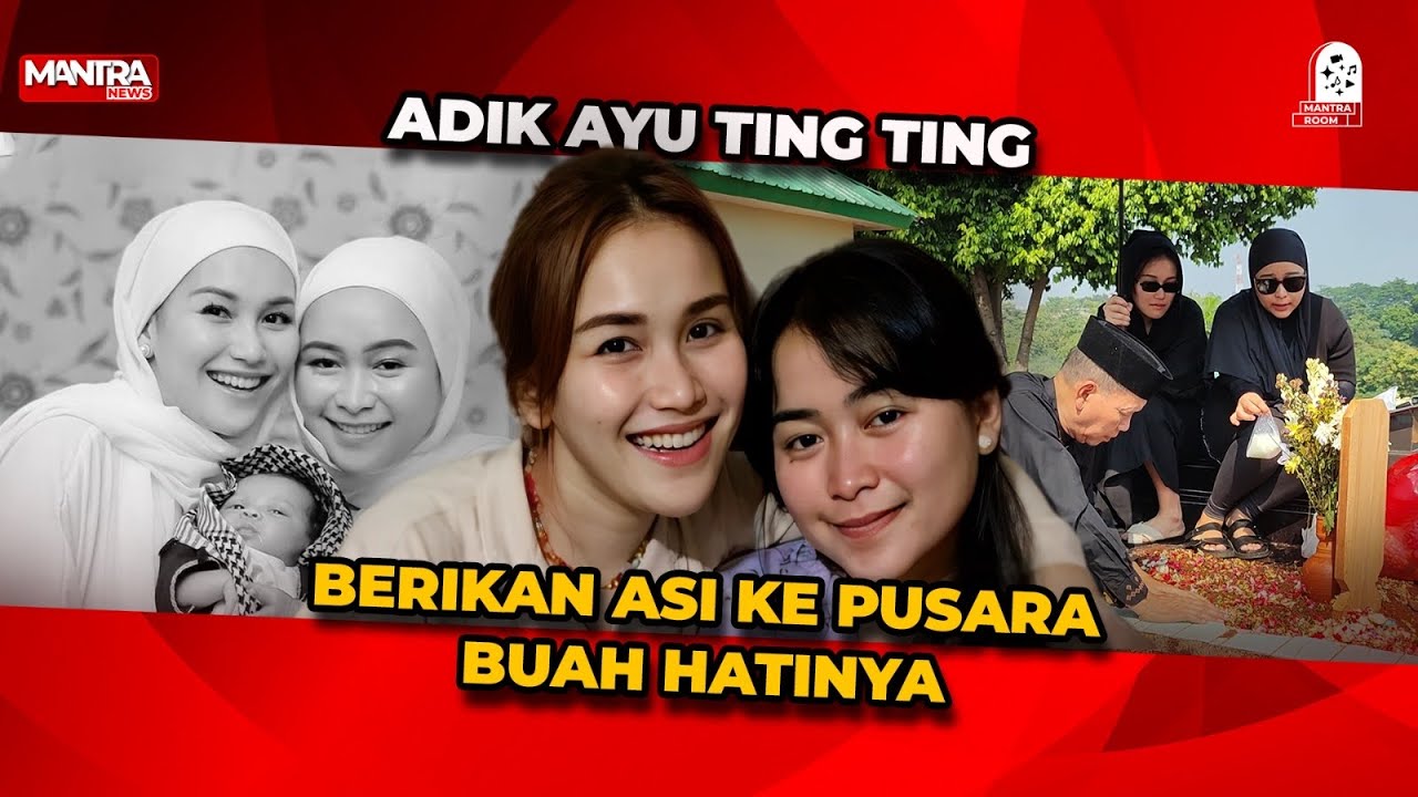 MOMEN SYIFA ADIK AYU TING-TING KEMBALI BERIKAN ASI KE PUSARA RAYAZ ZOLTAN FACHRIZAL 