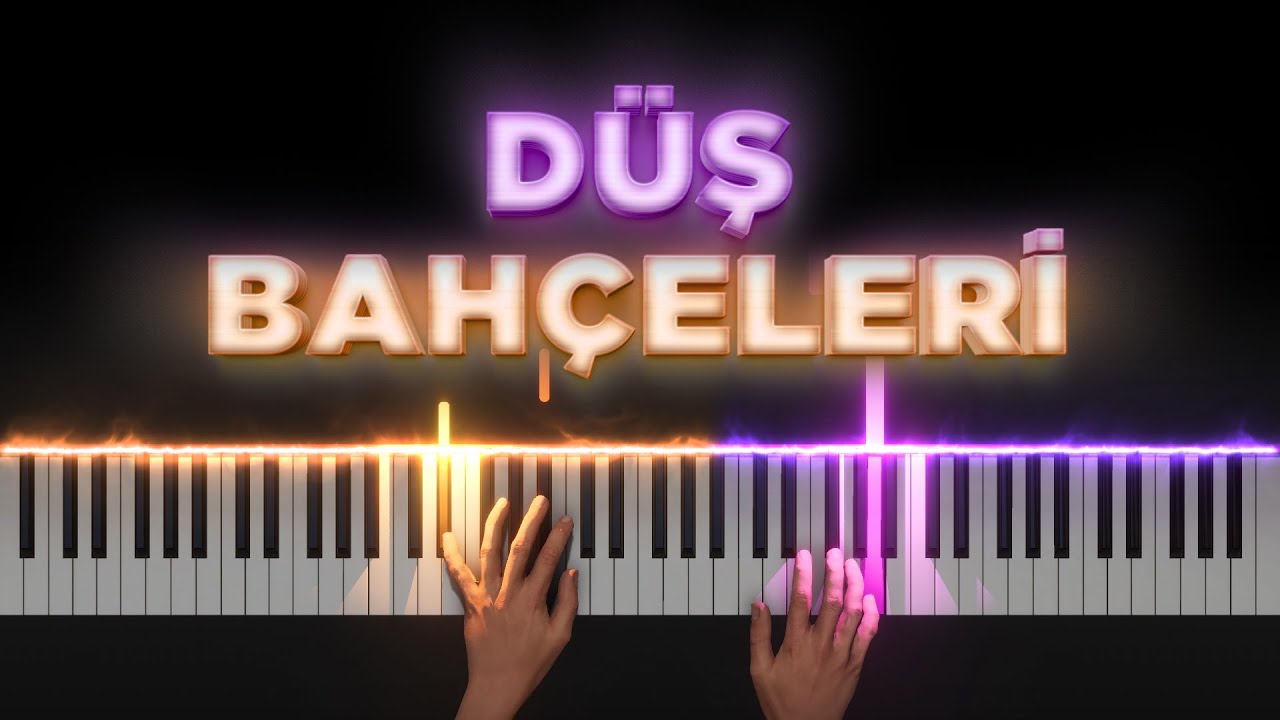 Düş Bahçeleri [Piyano]+[Nota]+[Karaoke]