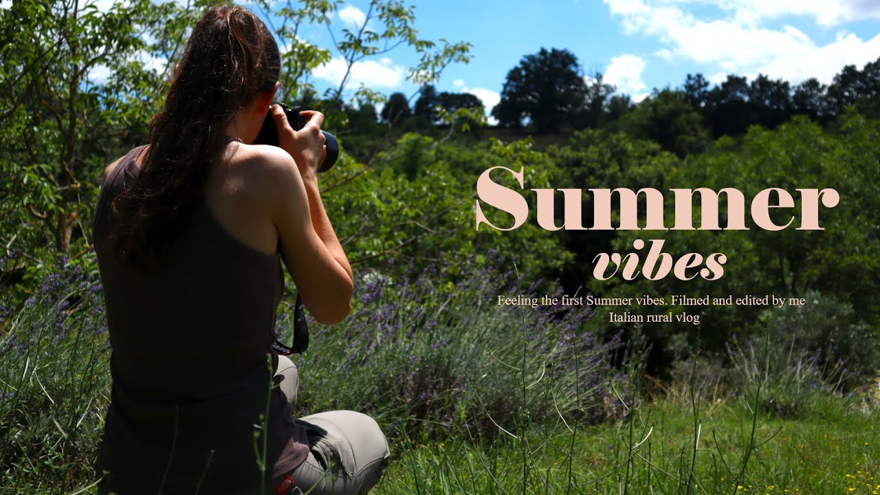 Feeling the first Summer vibes | Italian rural vlog | Slow life in the countryside