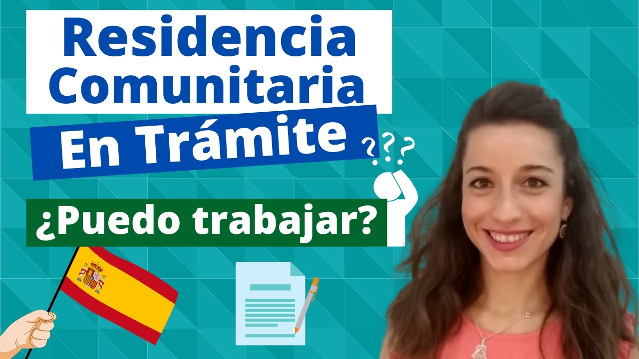 Trabajar mientras tramito la Residencia Comunitaria | Tarjeta de familiar de ciudadano UE