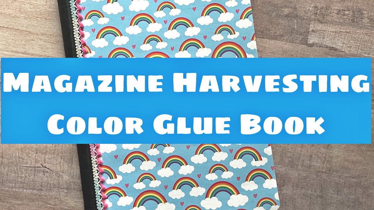 Magazine Harvest | Color Glue Book | #magazineharvesting #colorgluebook #gluebook #magazinecollage