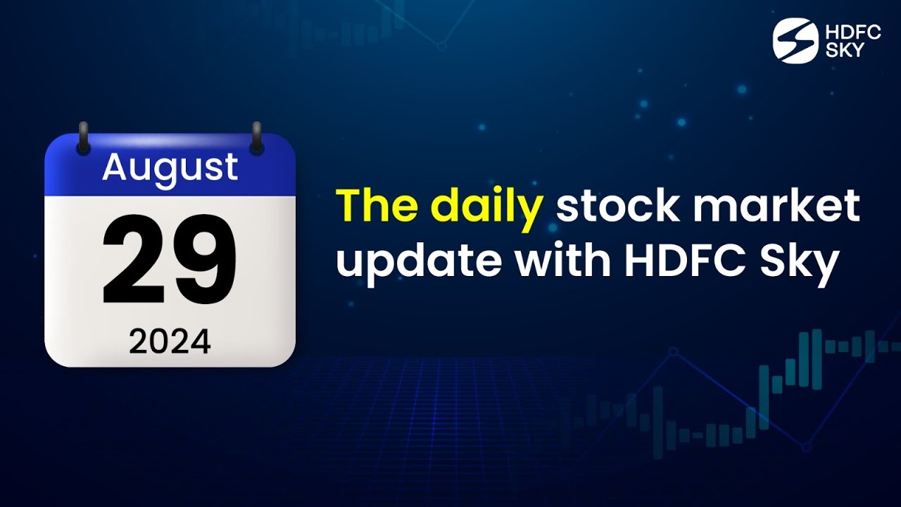 The Daily Morning Share Market Update | 29th August 2024 | HDFC Sky