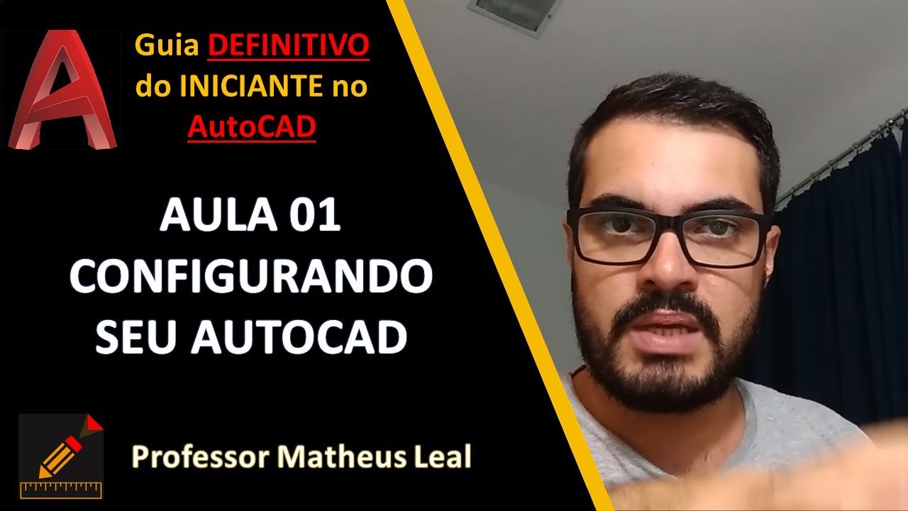[Curso AutoCAD DO ZERO 2018-2019 -Aula 01] Configure a tela inicial do AutoCAD EM POUCOS MINUTOS