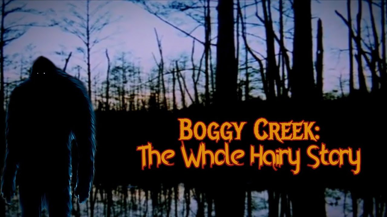 Boggy Creek: The Whole Hairy Story