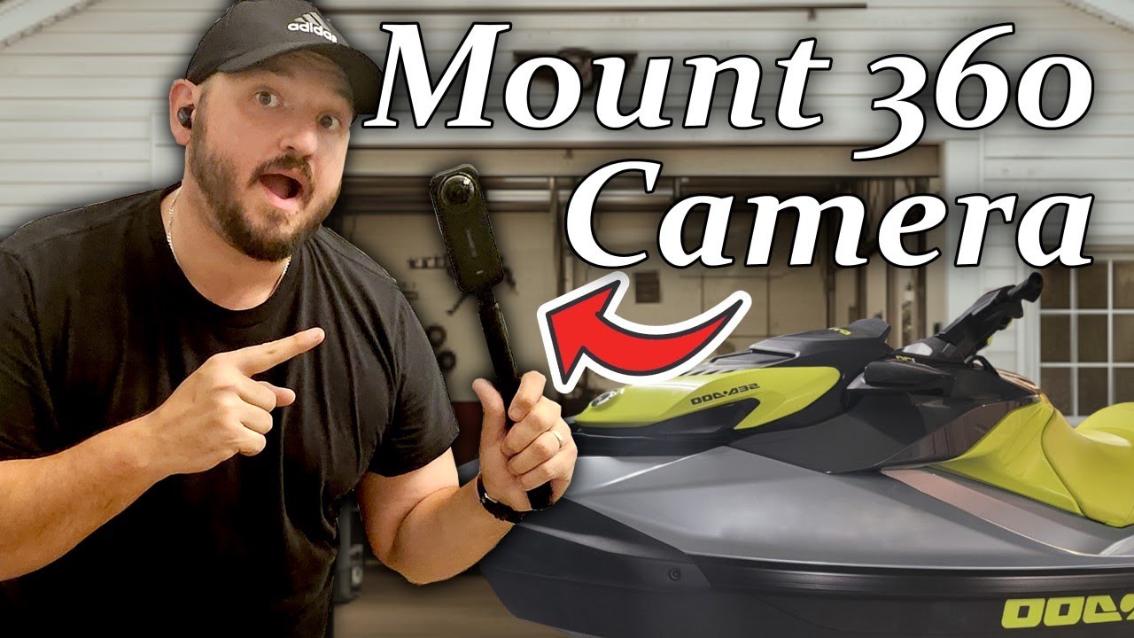 3 DIY Solutions to Mount a 360 Camera on a Sea-Doo