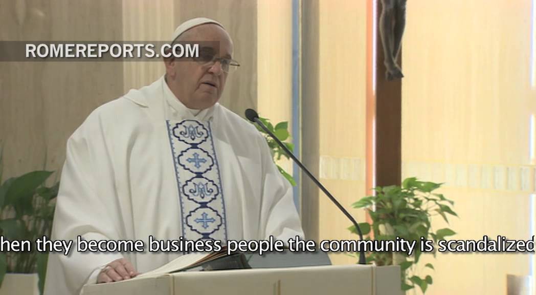 Pope's Mass: People will forgive a weak priest, but not a greedy one