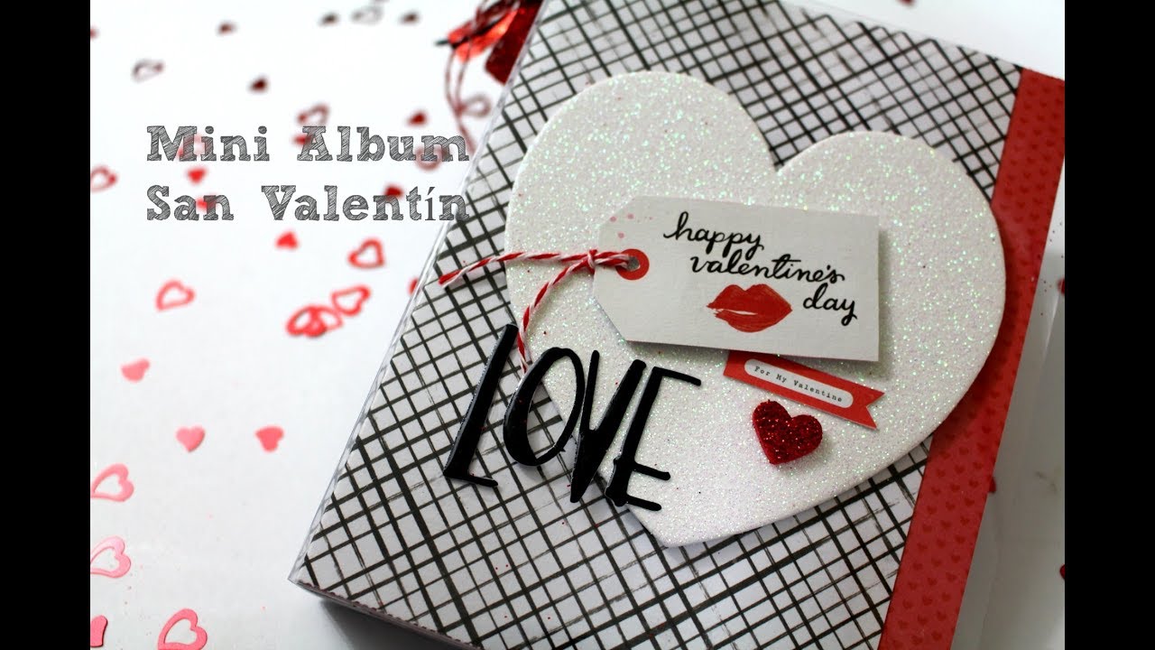 Tutorial Mini Album Scrapbook para San Valentin. Colaboracion Scrapcrafting * Creaciones Izzy