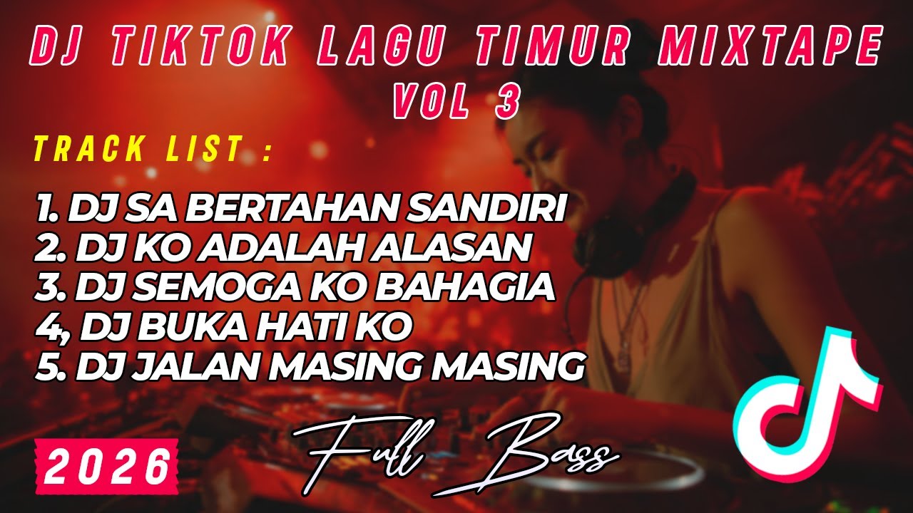 DJ VIRAL TIKTOK REMIX TIMUR MIXTAPE TERBARU 2026🔥 (VOL 3)
