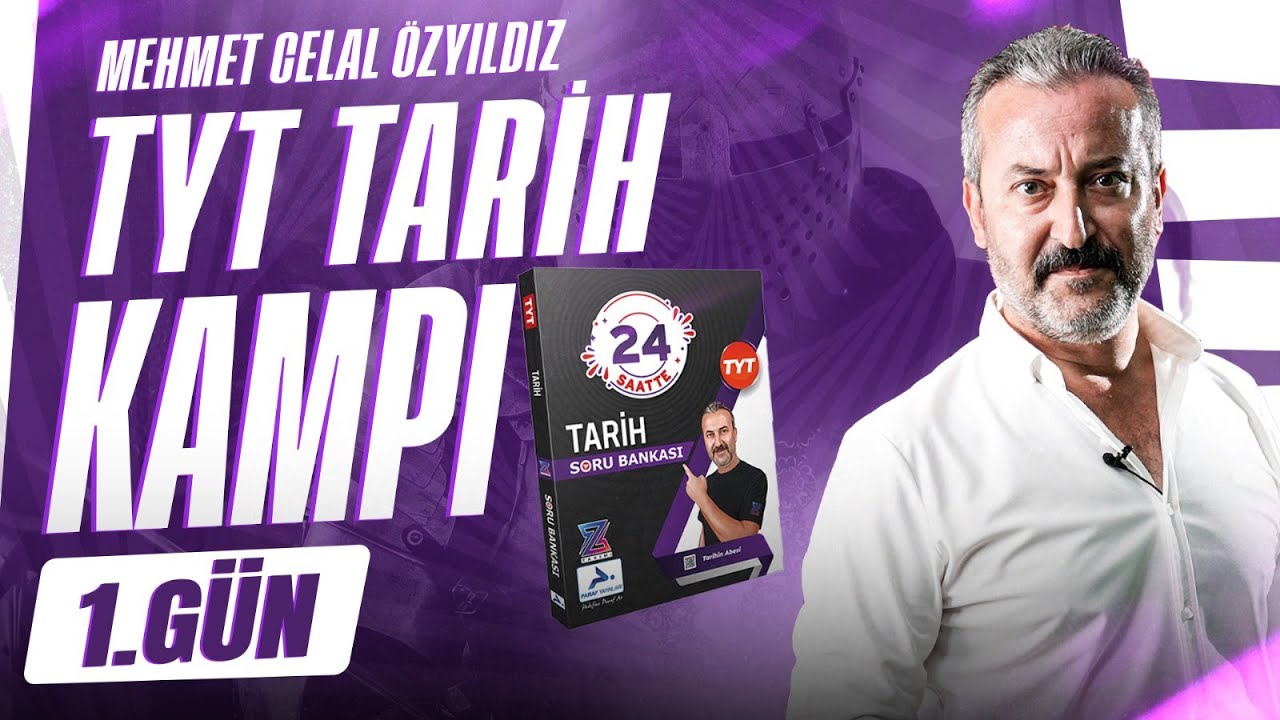 TYT TARİH KAMPI | 1.GÜN | TARİH VE ZAMAN | MEHMET CELAL ÖZYILDIZ