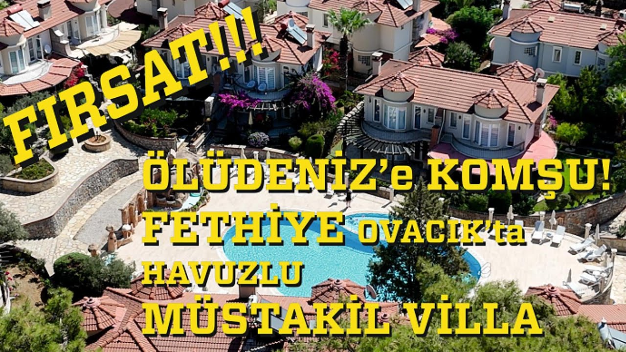 🏡 FETHİYE OVACIK’TA ÖLÜDENİZ’E YAKIN SATILIK LÜKS VİLLA 🏡