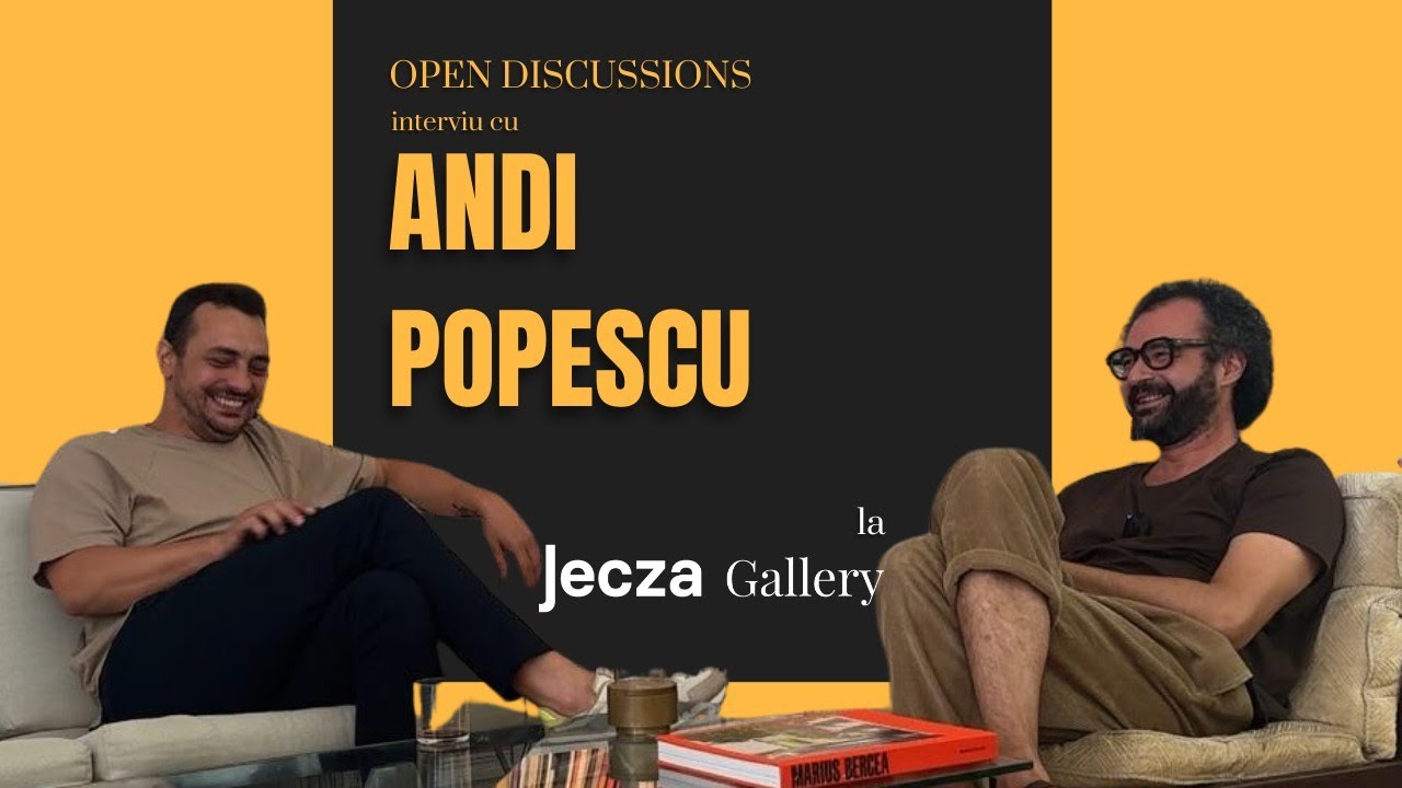 Open Discussions - interviu cu Andi Popescu la Jecza Gallery
