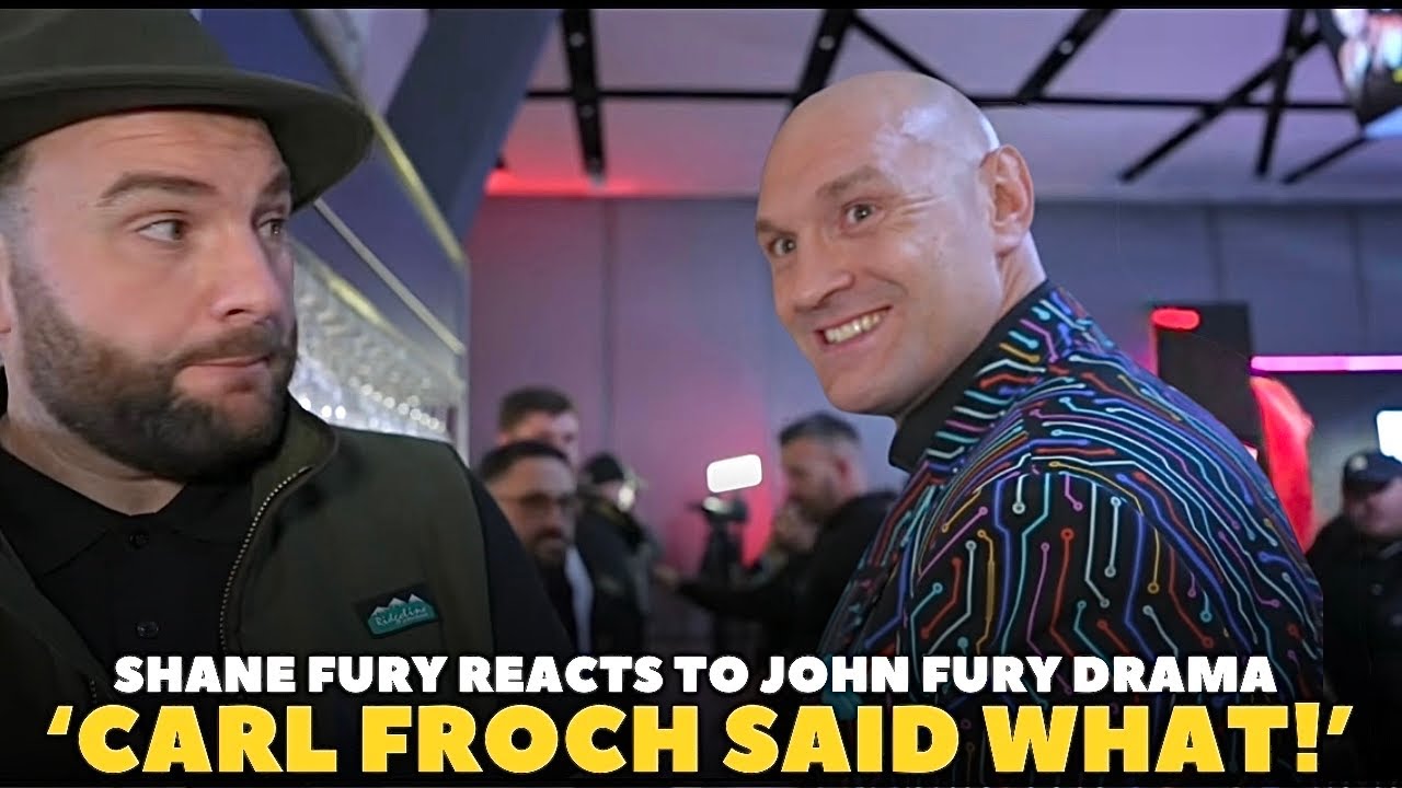 ‘CARL FROCH SAID WHAT ABOUT MY DAD JOHN FURY?’ Shane Fury REACTS TO CONFRONTATION | MAKHMUDOV