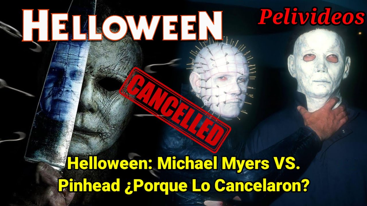 Helloween: Michael Myers VS Pinhead ¿Porqué Se Canceló? | Pelivideos Oficial