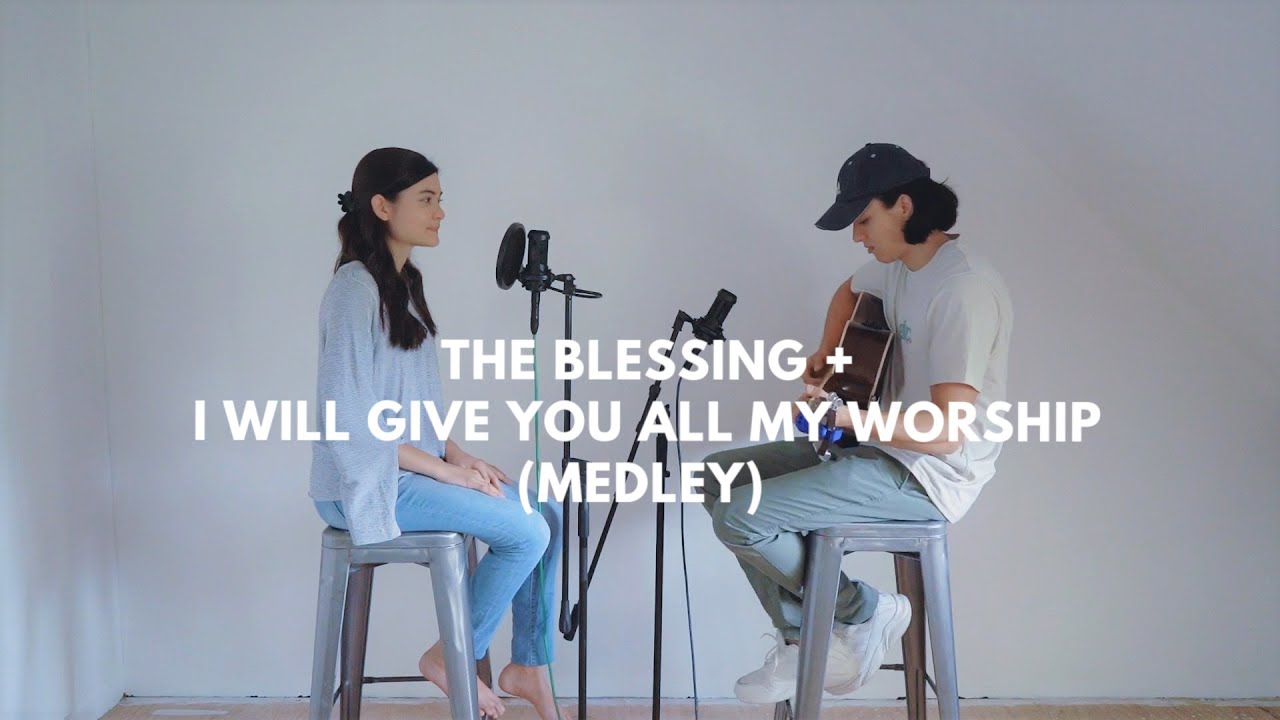 The Blessing + I Will Give You All My Worship (Cover)  | Shavah Music