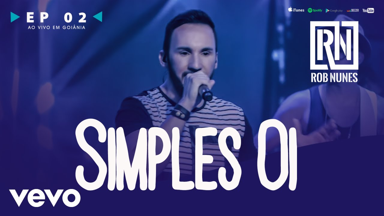Rob Nunes - Simples Oi (Ao Vivo)