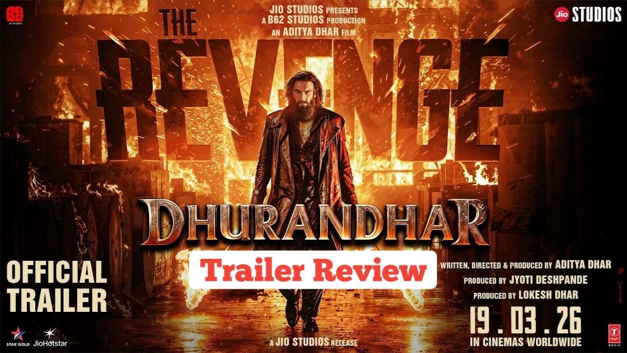 Dhurandhar The Revenge Trailer Review