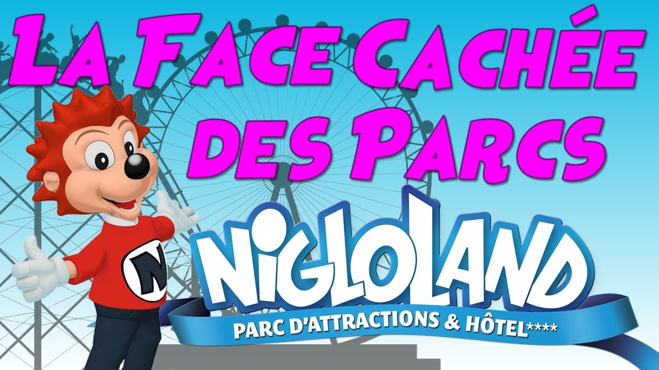 NIGLOLAND : CE PARC EST TROP SOUS-COTE // 🎢 Face Cachée des Parcs