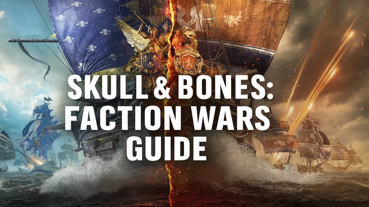 Skull and Bones: Руководство по войне фракций