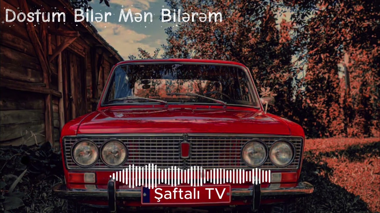 Dostum Bilər Mən Bilərəm - Azeri Bass Music (Şaftalı TV Meyxana Remix)