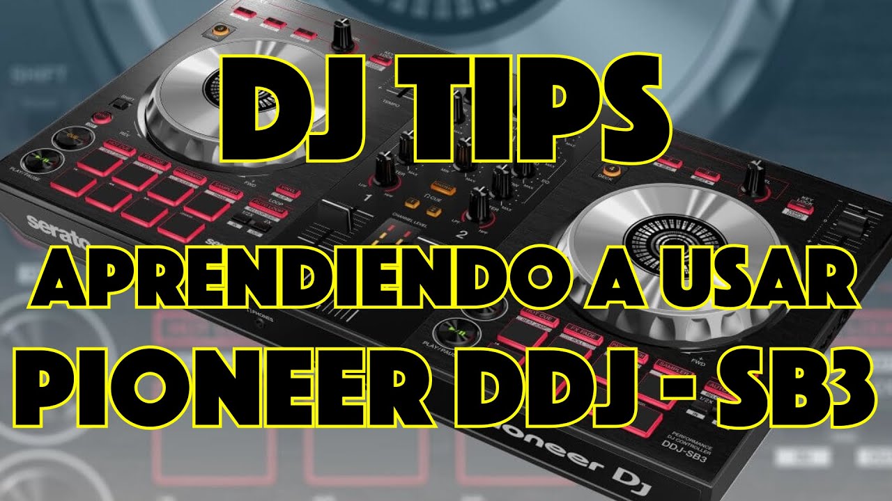 🔥 Aprendiendo a usar PIONNER DDJ-SB3 | como ser dj (parte 1)| Virtual dj | Pioneer Dj 🎧💻