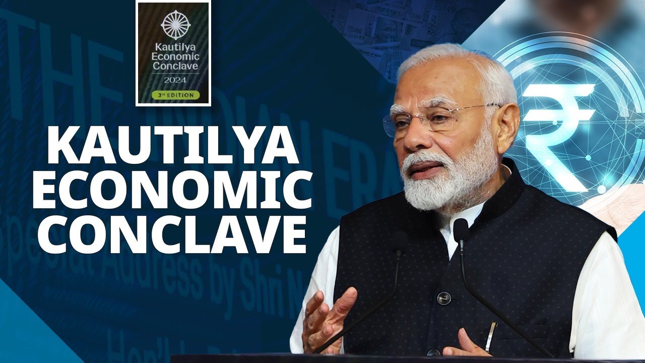 LIVE: PM Modi attends Kautilya Economic Conclave