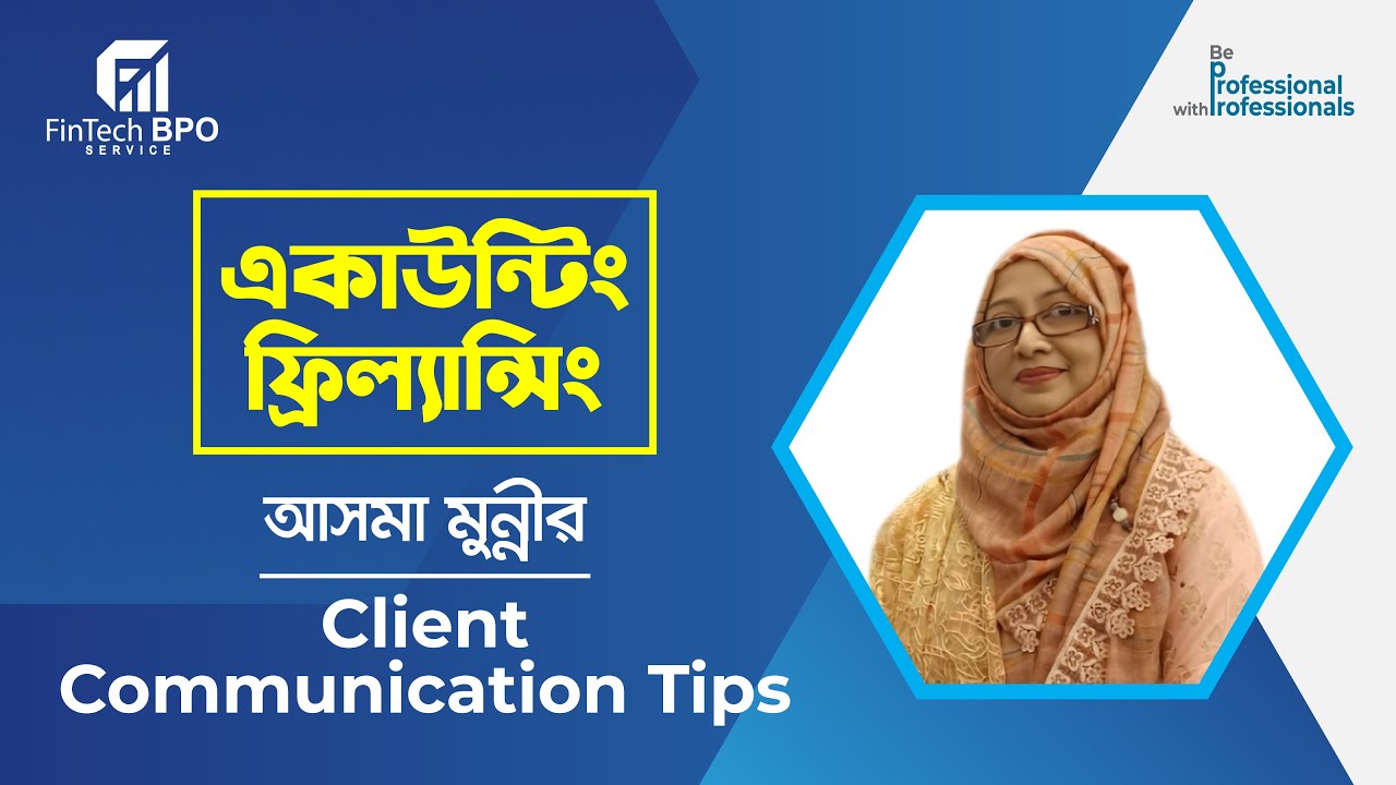 Accounting freelancing: Asma Munni Client Communication Tips