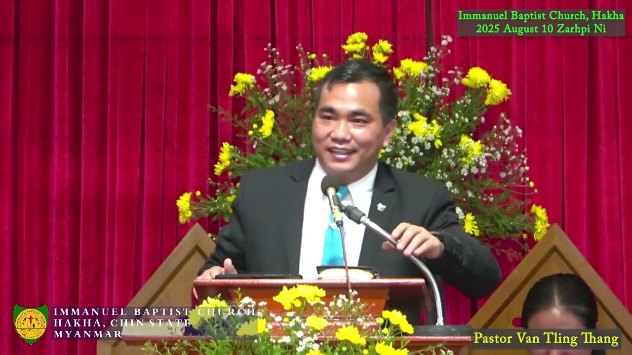 Pastor Van Tling Thang IBC, Hakha 2025 August 10 Zarhpi Ni