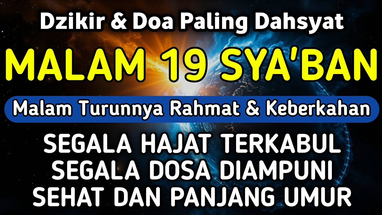 DZIKIR DI MALAM 19 SYA'BAN | DZIKIR MUSTAJAB 19 SYA'BAN - Alaa Aqel