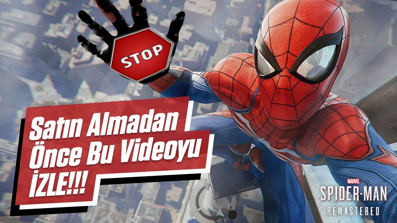SATIN ALMADAN ÖNCE: Marvel's Spider Man Remastered PC Hakkında Bilmeniz Gerekenler