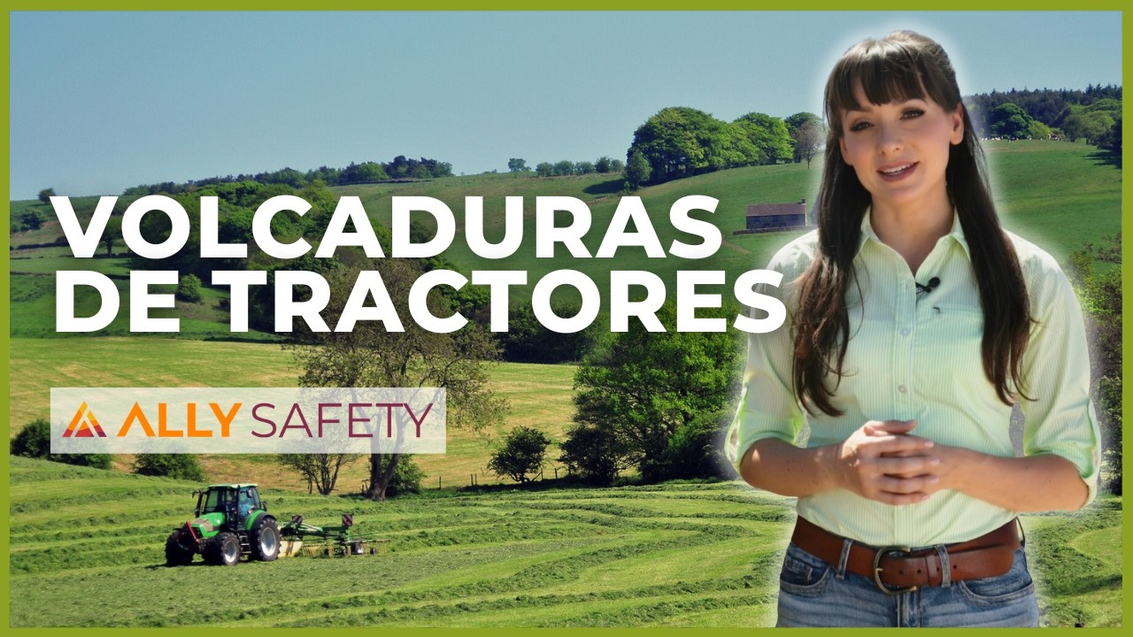 Las MEJORES Prácticas para la Seguridad en Tractores Agrícolas: Prevención de Vuelcos