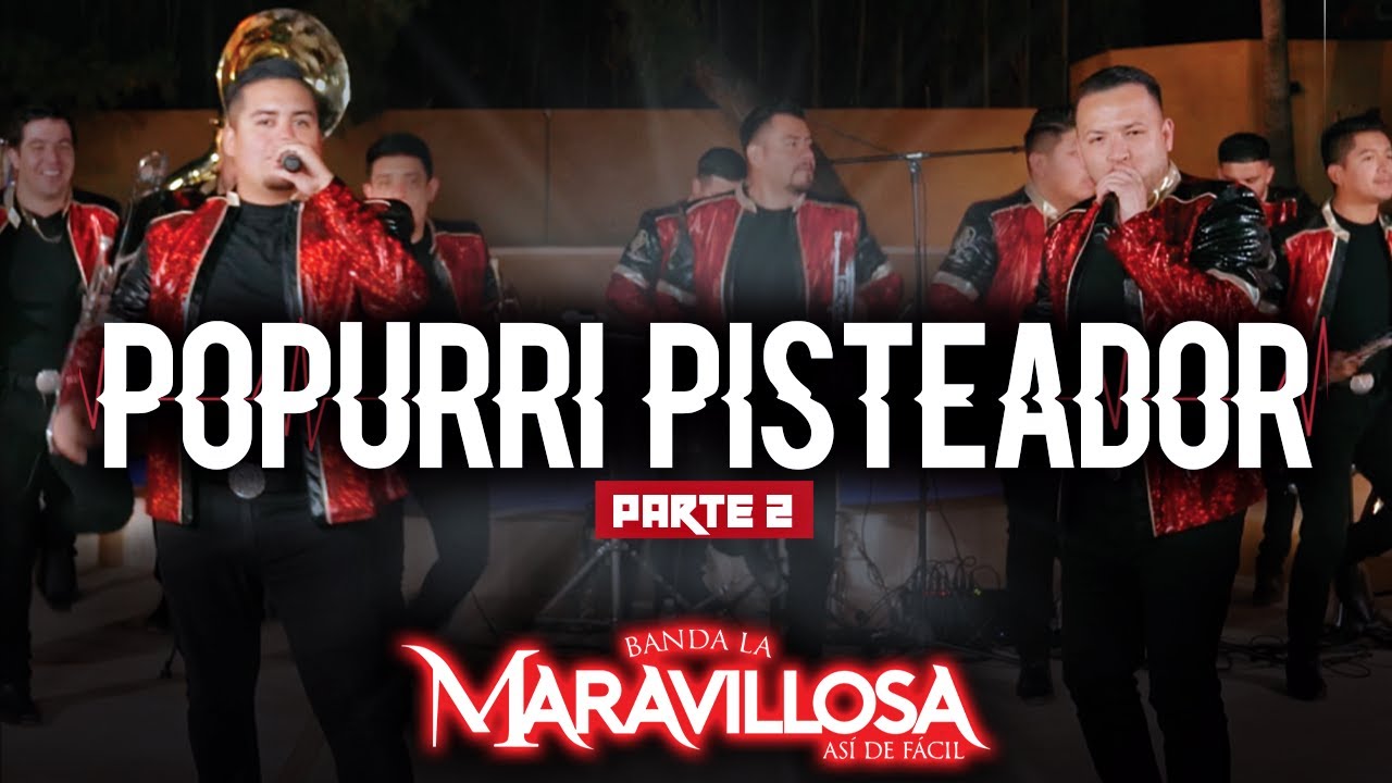 Me Dieron Ganas De Pistear Con Este Popurrí Parte 2 | Banda La Maravillosa