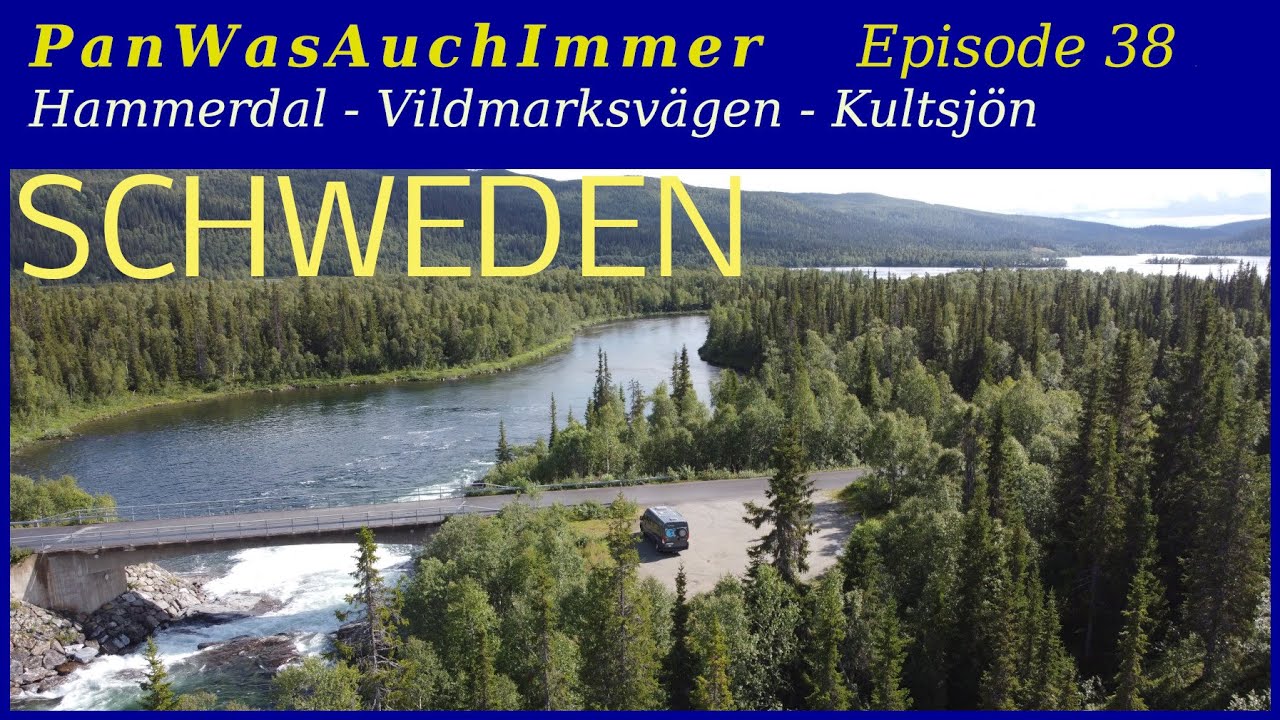 Panwasauchimmer #38 [ SCHWEDEN ] Hammerdal - Vildmarksvägen - Kultsjön