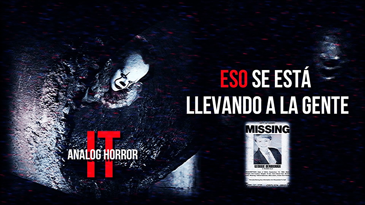 Algo se está llevando a la gente - IT (TERROR ANALÓGICO)