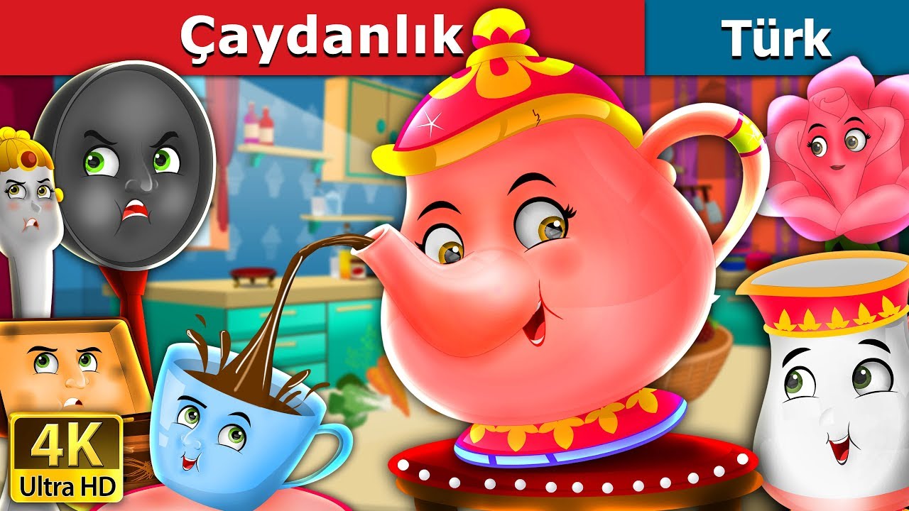&Ccedil;aydanlık | The Teapot Story in Turkish | Turkish Fairy Tales
