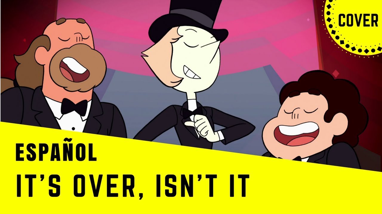 【Bastian】 It's Over, Isn't It [Steven Universe] ESPAÑOL