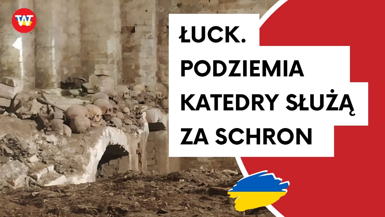 Łuck. Podziemia katedry służą dzisiaj za schron