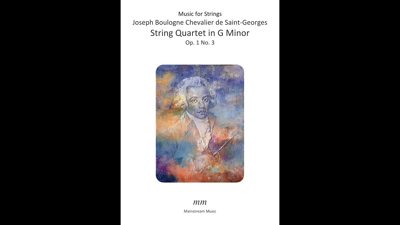 Joseph Boulogne Chevalier de Saint-Georges - String Quartet Op 1 No 3 in G Minor