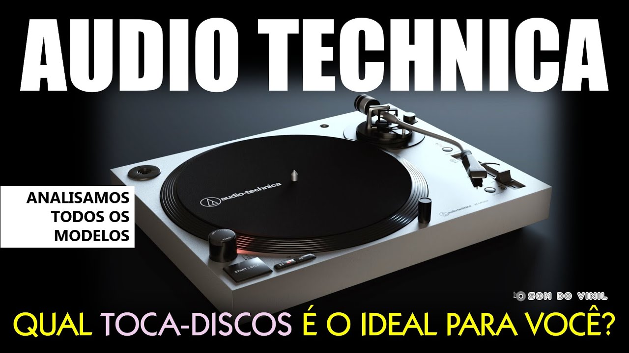 Toca-Discos da Audio Technica - Analisamos todos os Modelos para você escolher o Ideal #tocadiscos