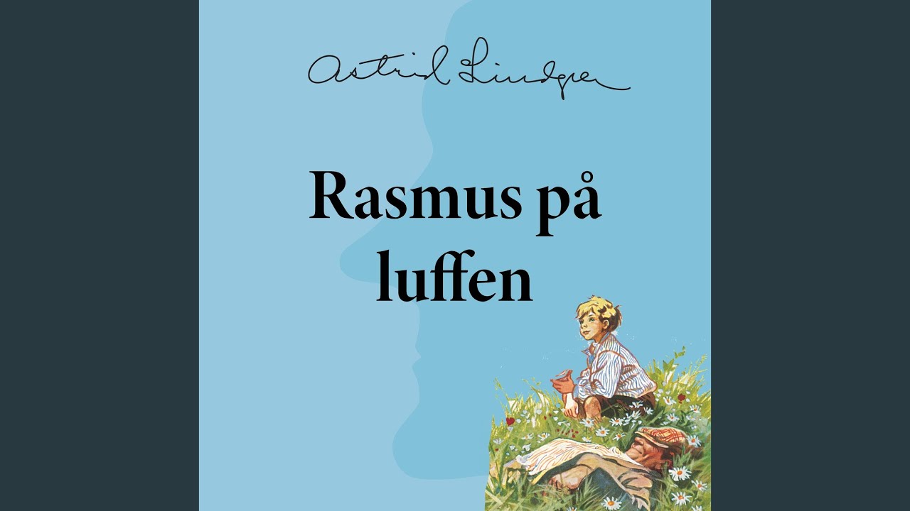 Rasmus på luffen (Kapitel 1, Del 4)