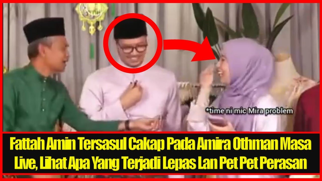 Fattah Amin Tersasul Cakap Pada Amira Othman Masa Live, Lihat Apa Yang Terjadi Lepas Lan Pet Pet Per