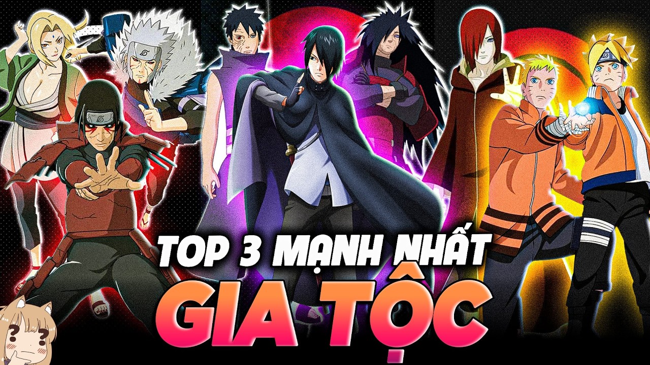 TOP 3 CÁ THỂ VƯỢT TRỘI NHẤT TRONG CÁC GIA TỘC HÀNG ĐẦU KONOHA | NARUTO