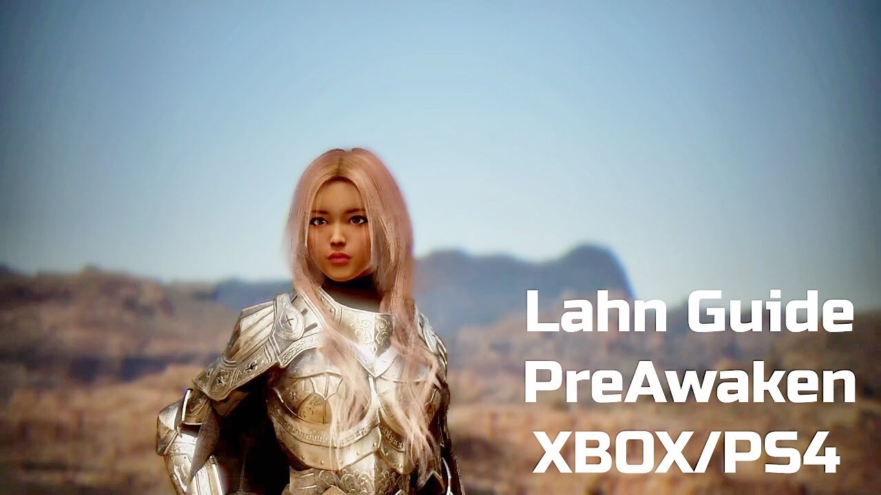 Black Desert Online Xbox One\Ps4 | Lahn Skill Build | Gear | Preawaken