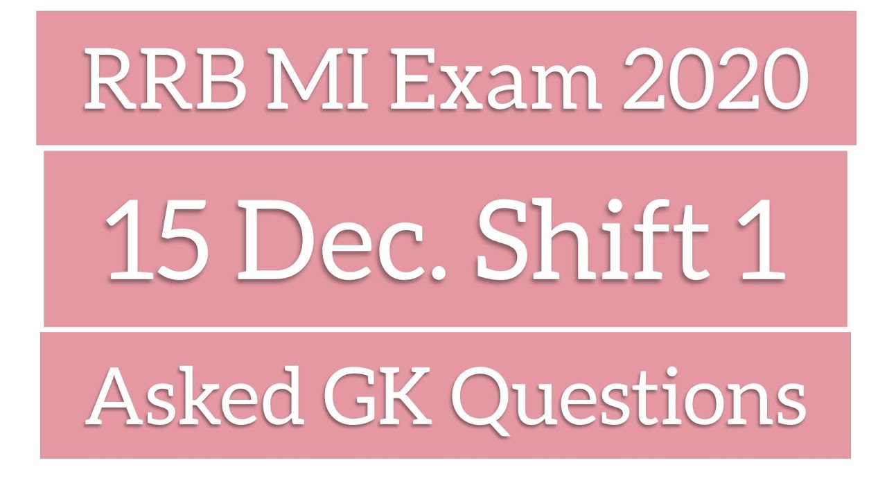 RRB MI Exam Shift 1, 15 December  || Asked GK Questions || Must See || Important for Next