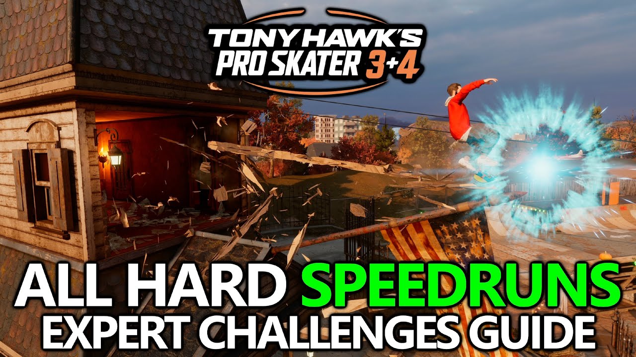 Tony Hawk's Pro Skater 3+4 - All Hard Speedruns - Expert Challenges Guide