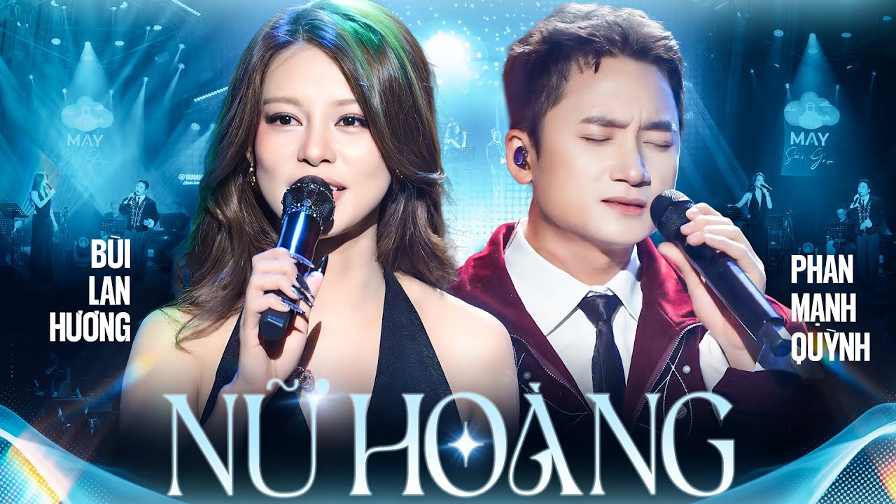 NỮ HOÀNG - BÙI LAN HƯƠNG & PHAN MẠNH QUỲNH Lần Đầu Song Ca Live Siêu Hit Triệu Views | Mới Nhất 2025