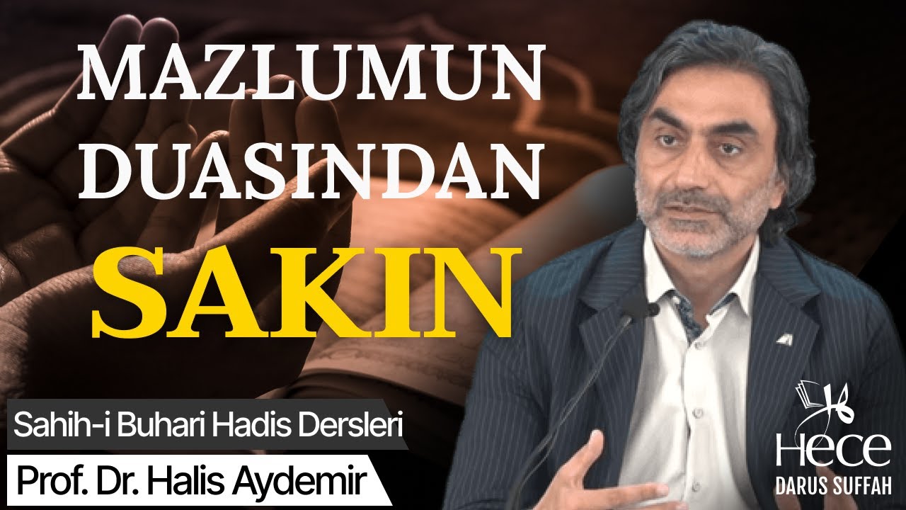 Mazlumun duasından sakın