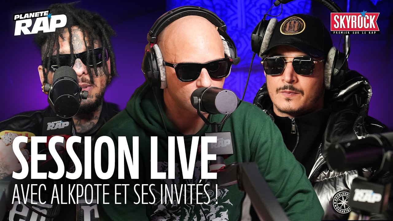 SESSION LIVE Alkpote, Swagg Man, Cappuccino, Soleil noir, Ouss Wayne, Saisai & Veust #PlanèteRap